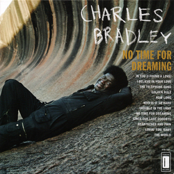 Charles Bradley / Menahan Street Band No Time For Dreaming Vinyl LP USED