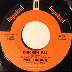 Mel Brown Chicken Fat / Shanty Vinyl 7" USED
