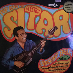 Vincent Bell With Orchestra Pop Goes The Electric Sitar Vinyl LP USED