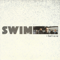 Swim UK I Believe Vinyl 7" USED