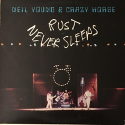 Neil Young / Crazy Horse Rust Never Sleeps Vinyl LP USED