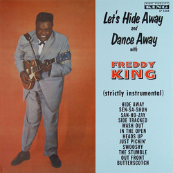 Freddie King Let's Hide Away And Dance Away With Freddy King Vinyl LP USED