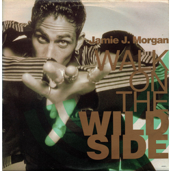 Jamie J. Morgan Walk On The Wild Side Vinyl 12" USED