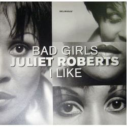 Juliet Roberts Bad Girls / I Like Vinyl 12" USED