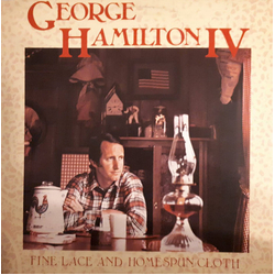 George Hamilton IV Fine Lace And Homespun Cloth Vinyl LP USED