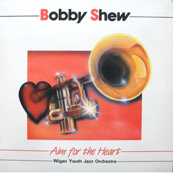 Bobby Shew / Wigan Youth Jazz Orchestra Aim For The Heart Vinyl LP USED
