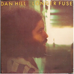 Dan Hill Longer Fuse Vinyl LP USED