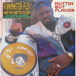 Funkmaster Flex & The Ghetto Celebs Nuttin But Flavor Vinyl 12" USED