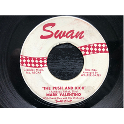 Mark Valentino / Frank Slay And His Orchestra The Push And Kick / Walking Alone Vinyl 7" USED