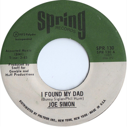 Joe Simon I Found My Dad / Trouble In My Home Vinyl 7" USED