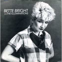 Bette Bright And The Illuminations Some Girls Have All The Luck Vinyl 7" USED