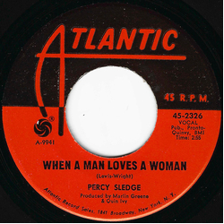 Percy Sledge When A Man Loves A Woman / Love Me Like You Mean It Vinyl 7" USED