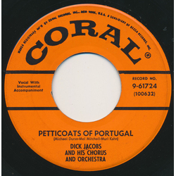 Dick Jacobs His Chorus And Orchestra Petticoats of Portugal Vinyl 7" USED
