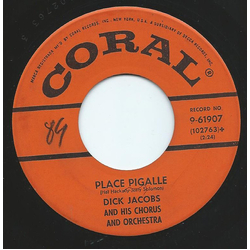 Dick Jacobs His Chorus And Orchestra Place Pigalle / The Lovely Ladies Of Milano Vinyl 7" USED