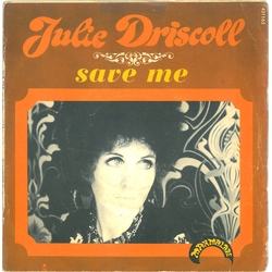 Julie Driscoll Save Me Vinyl 7" USED