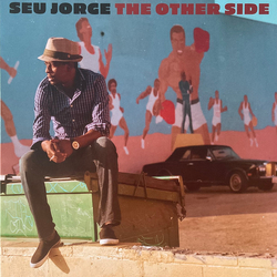Seu Jorge The Other Side Vinyl LP USED