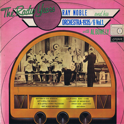Ray Noble And His Orchestra / Al Bowlly Ray Noble And His Orchestra 1935/6 Vol.1. Vinyl LP USED