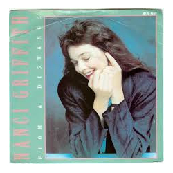 Nanci Griffith From A Distance Vinyl 7" USED
