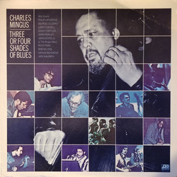 Charles Mingus Three Or Four Shades Of Blues Vinyl LP USED