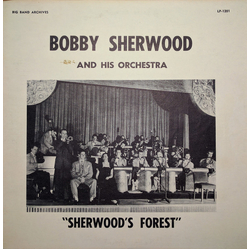 Bobby Sherwood And His Orchestra "Sherwood's Forest" Vinyl LP USED