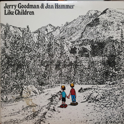 Jerry Goodman / Jan Hammer Like Children Vinyl LP USED