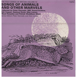 Various The Folk Songs Of Britain Volume 10: Songs Of Animals And Other Marvels Vinyl LP USED