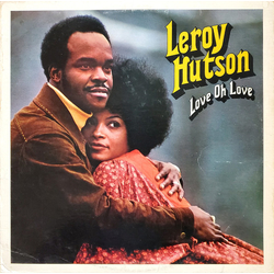 Leroy Hutson Love Oh Love Vinyl LP USED