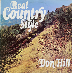 Don Hill (8) Real Country Style Vinyl LP USED