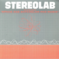 Stereolab The Groop Played "Space Age Batchelor Pad Music" Vinyl LP USED
