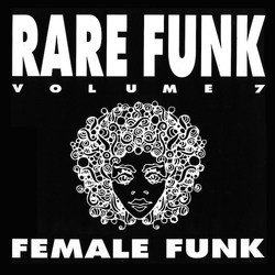 Various Rare Funk Volume 7 - Female Funk Vinyl LP USED