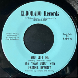 Frankie Beverly's Raw Soul You Left Me / Open Up, Your Heart Vinyl 7" USED