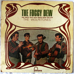 The Wolfe Tones The Foggy Dew Vinyl LP USED