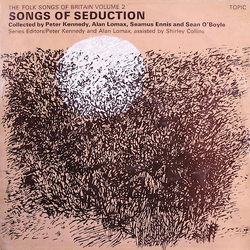 Various The Folk Songs Of Britain Volume 2: Songs Of Seduction Vinyl LP USED