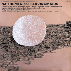 Various The Folk Songs Of Britain Volume 6: Sailormen & Servingmaids Vinyl LP USED