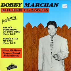 Bobby Marchan Golden Classics Vinyl LP USED