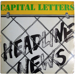 Capital Letters Headline News Vinyl LP USED