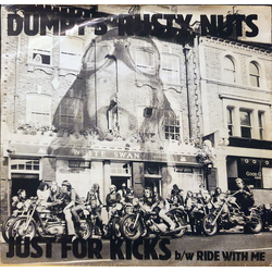 Dumpy's Rusty Nuts Just For Kicks Vinyl 7" USED