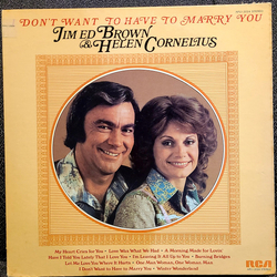Jim Ed Brown & Helen Cornelius I Don't Want To Have To Marry You Vinyl LP USED