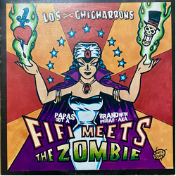 Los Chicharrons Papas Got A Brand New Pigbag aka Fifi Meets The Zombie Vinyl 12" USED