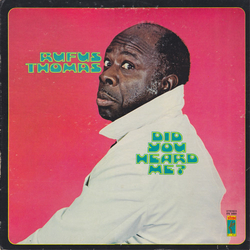 Rufus Thomas Did You Heard Me? Vinyl LP USED