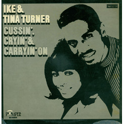 Ike & Tina Turner Cussin', Cryin' & Carryin' On Vinyl LP USED