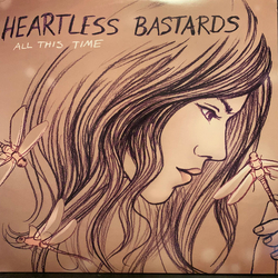 Heartless Bastards All This Time Vinyl LP USED