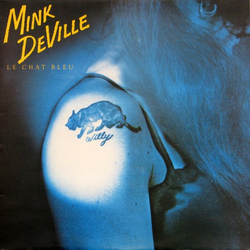 Mink DeVille Le Chat Bleu Vinyl LP USED