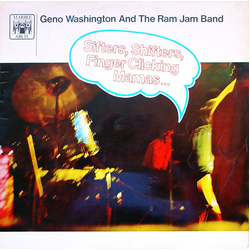Geno Washington & The Ram Jam Band Sifters, Shifters, Finger Clicking Mamas Vinyl LP USED