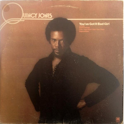 Quincy Jones You've Got It Bad Girl Vinyl LP USED