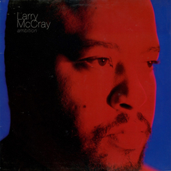 Larry McCray Ambition Vinyl LP USED