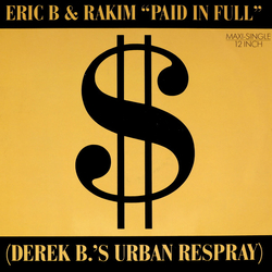 Eric B. & Rakim Paid In Full (Derek B.'s Urban Respray) Vinyl 12" USED