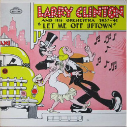 Larry Clinton And His Orchestra Let Me Off Uptown 1937-41 Vinyl LP USED