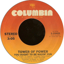 Tower Of Power You Ought To Be Havin' Fun Vinyl 7" USED