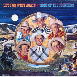 The Sons Of The Pioneers Let's Go West Again Vinyl LP USED